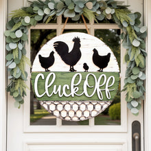 Load image into Gallery viewer, Cluck Off Un-Welcome Chicken Layered Wood Sign