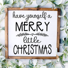 Load image into Gallery viewer, Have yourself a merry little Christmas handmade painted wood sign