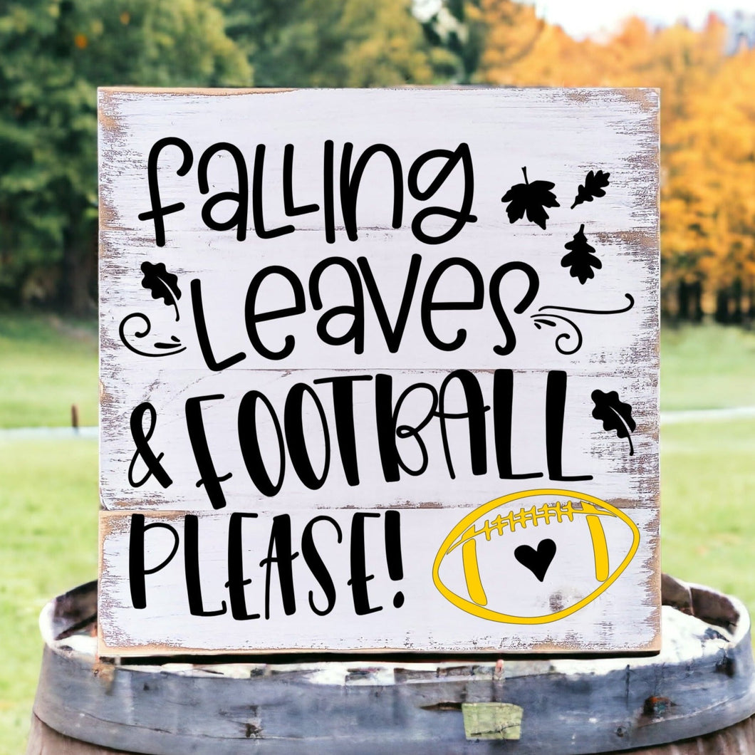 Falling Leaves & Football Please Plank Sign – Muddy Paws Design Co.