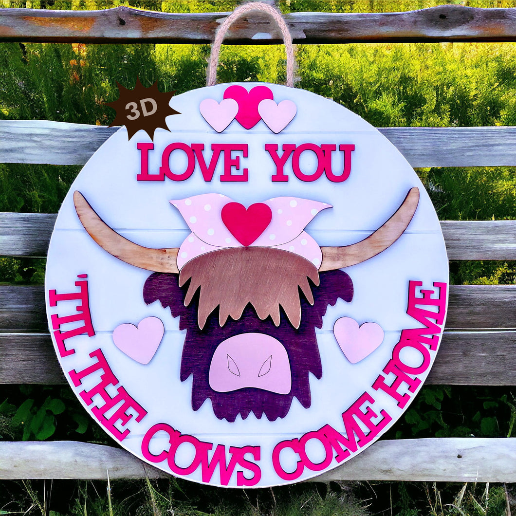 Love You 'Til the Cows Come Home Highland Cow 3D Layered Wood Sign