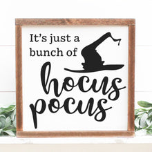 Load image into Gallery viewer, It&#39;s just a bunch of hocus pocus handmade painted wood sign
