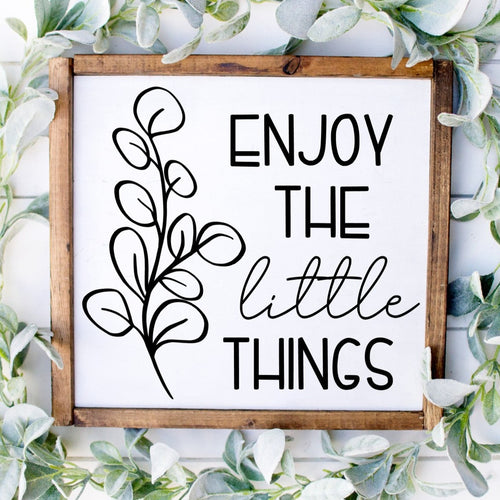 Enjoy the little things handmade painted wood sign