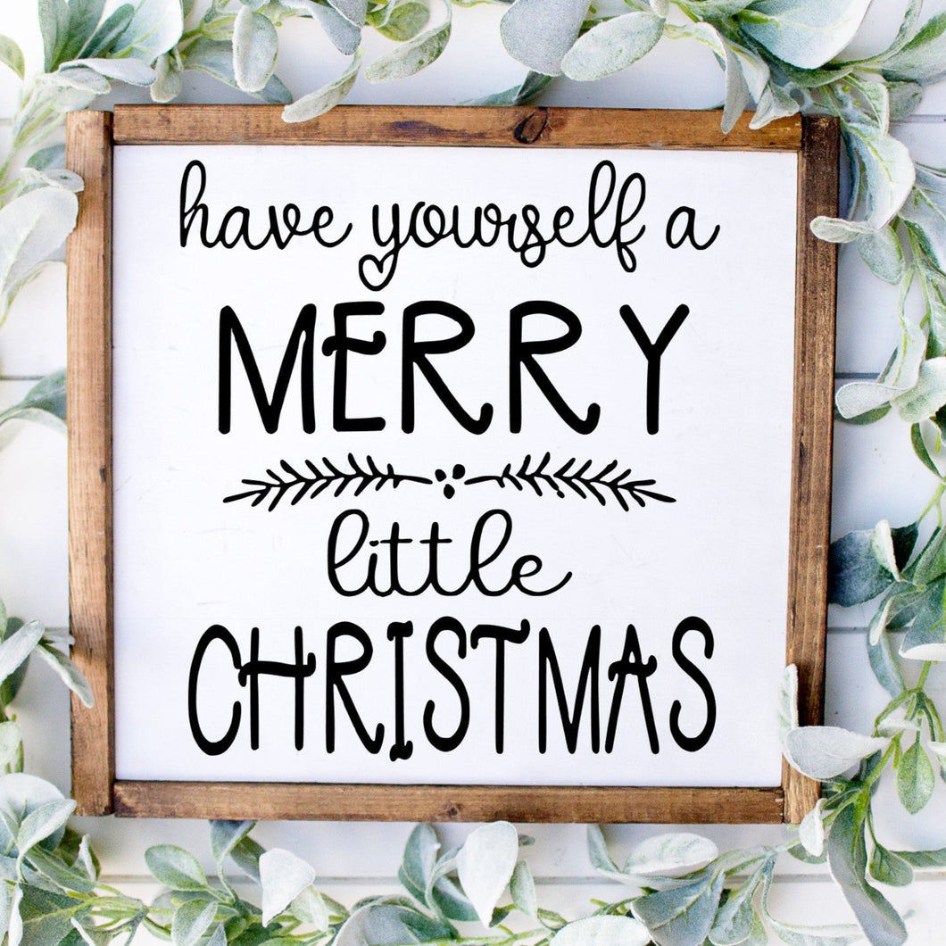 Have yourself a merry little Christmas handmade painted wood sign