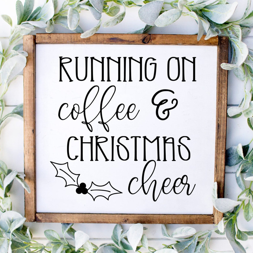 Running on coffee and Christmas cheer handmade painted wood Christmas sign